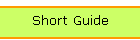 Short Guide